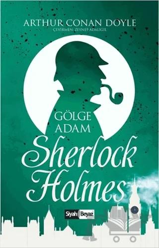 Sherlock Holmes - Gölge Adam