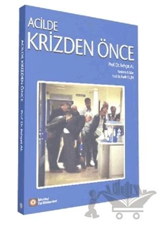Acilde Krizden Önce