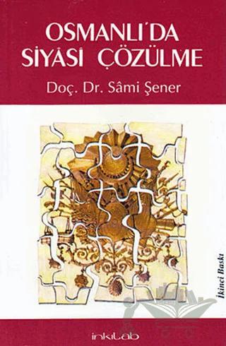 Osmanlı’da Siyasi Çözülme