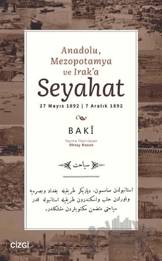 Anadolu, Mezopotamya ve Irak’a Seyahat