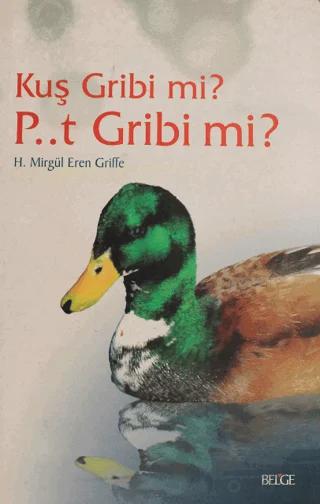 Kuş Gribi mi? P..T Gribi mi?