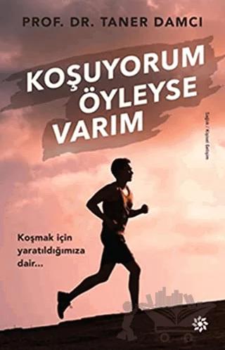Koşuyorum Öyleyse Varım