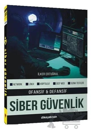 Ofansif ve Defansif Siber Güvenlik