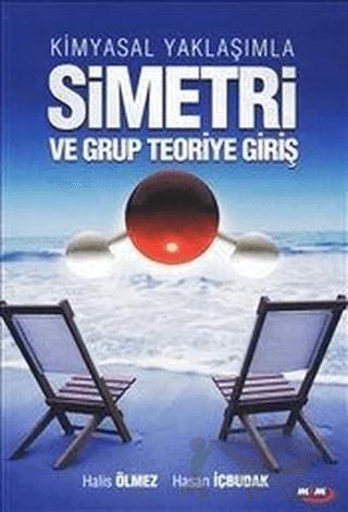 Kimyasal Yaklaşımla Simetri ve Grup Teoriye Giriş