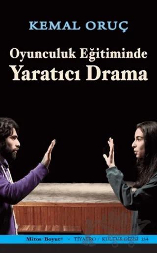 Oyunculuk Eğitiminde Yaratıcı Drama