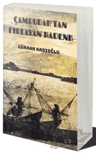 Çambudak’tan Fırlayan Hadenk