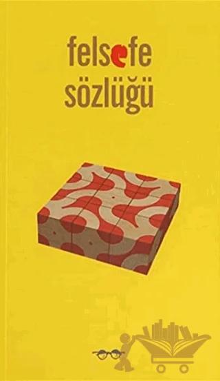 Felsefe Sözlüğü