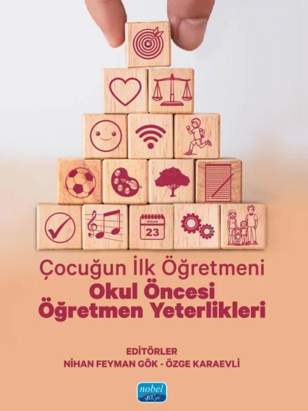 ÇOCUĞUN İLK ÖĞRETMENİ - Okul Öncesi Öğretmen Yeterlikleri