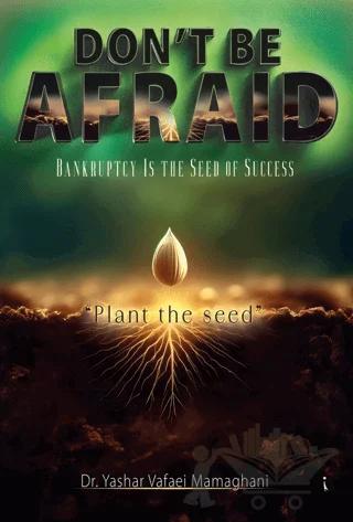 Don't Be Afraid – Yashar Vafaei Mamaghani – İkinci Adam Yayınları kitap kapağı