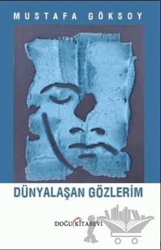 Dünyalaşan Gözlerim