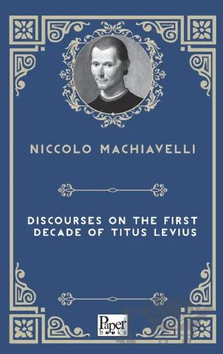 Discourses On The First Decade Of Titus Livius
