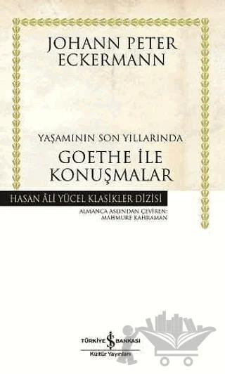 Yaşamının Son Yıllarında Goethe ile Konuşmalar