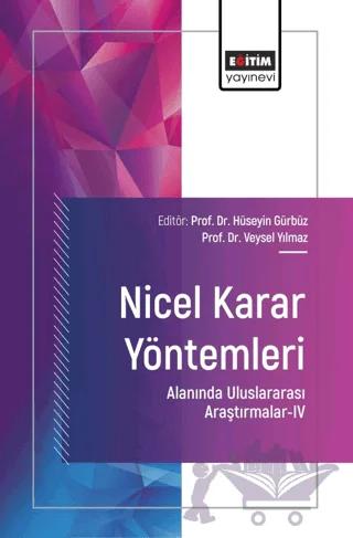 Nicel Karar Yöntemleri Alanında Uluslararası Araştırmalar-IV