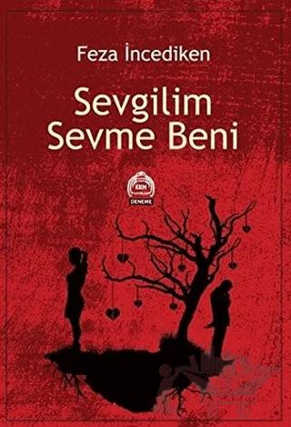 Sevgilim Sevme Beni