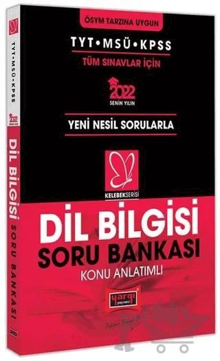 2022 TYT MSÜ KPSS Dil Bilgisi Konu Anlatımlı Soru Bankası Kelebek Serisi Kelebek Serisi