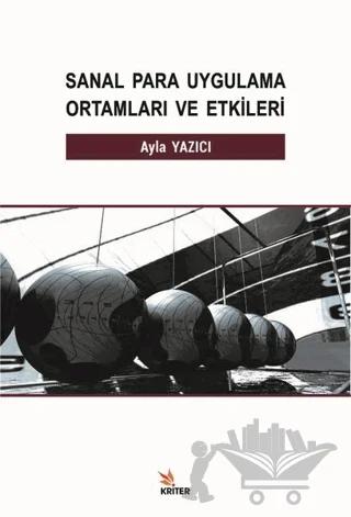 Sanal Para Uygulama Ortamları ve Etkileri