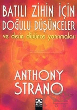 Batılı Zihin İçin Doğulu Düşünceler ve Derin Düşünce Yansımaları