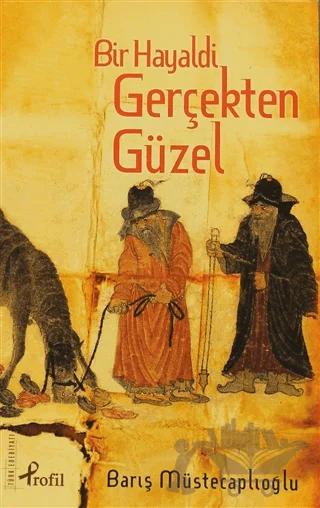 Bir Hayaldi Gerçekten Güzel