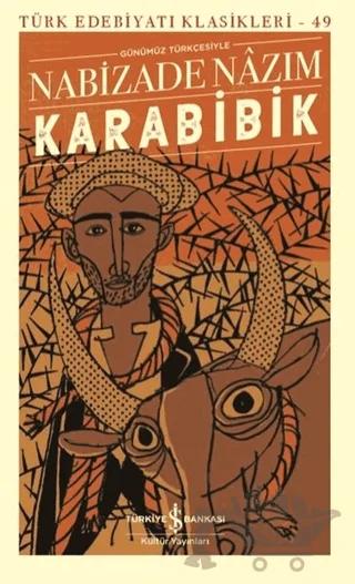 Karabibik Günümüz Türkçesiyle (Şömizli)