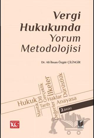 Vergi Hukukunda Yorum Metodolojisi