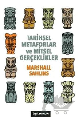 Tarihsel Metaforlar ve Mitsel Gerçeklikler