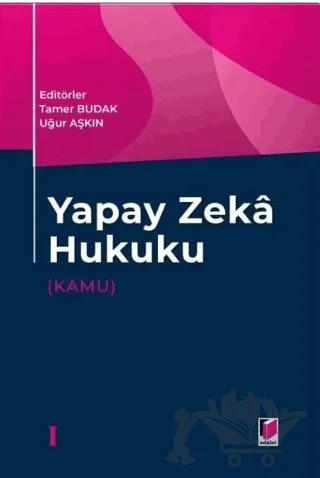 Yapay Zeka Hukuku (Kamu)