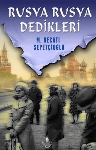 Rusya Rusya Dedikleri