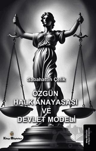 Özgün Halk Anayasası ve Devlet Modeli