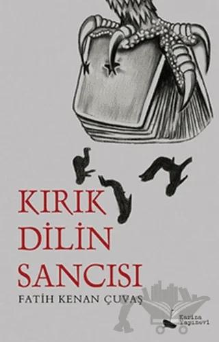 Kırık Dilin Sancısı