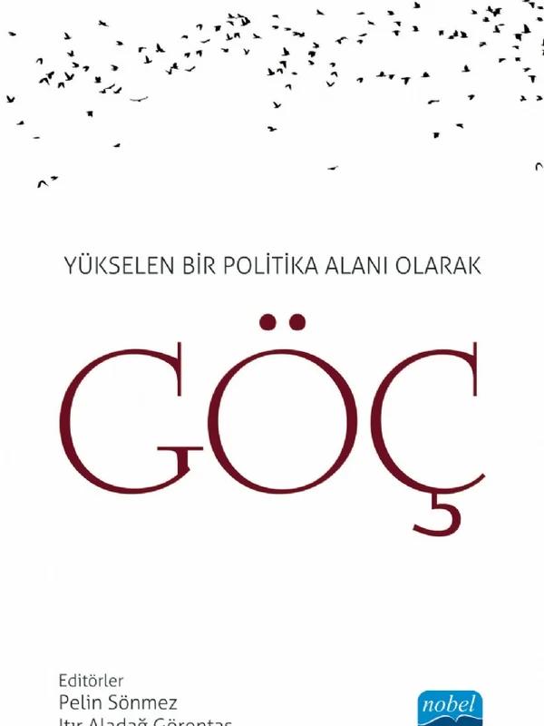 Yükselen Bir Politika Alanı Olarak GÖÇ