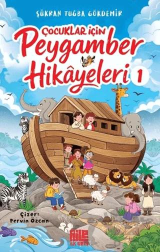 Çocuklar için Peygamber Hikâyeleri 1