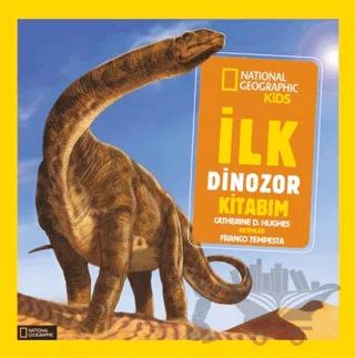 National Geographic İlk Dinozor Kitabım