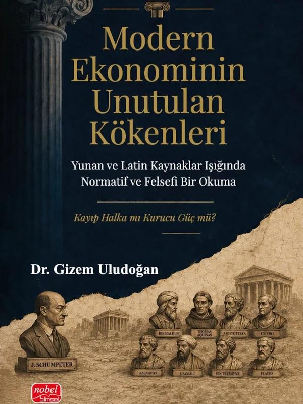 Modern Ekonominin Unutulan Kökenleri