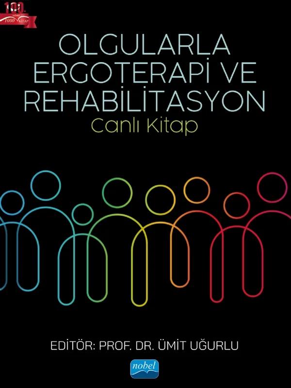 OLGULARLA ERGOTERAPİ VE REHABİLİTASYON -Canlı Kitap-