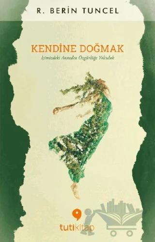 Kendine Doğmak