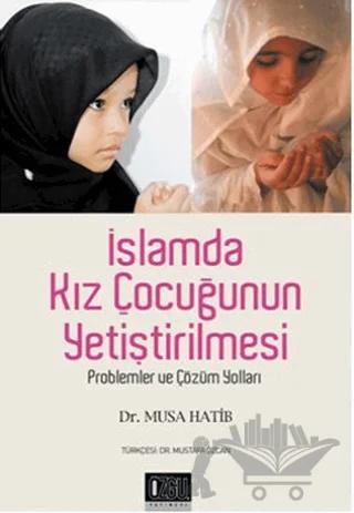 İslamda Kız Çocuğunun Yetiştirilmesi