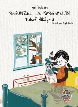 Rakunzel ile Kargamel'in Tuhaf Hikayesi
