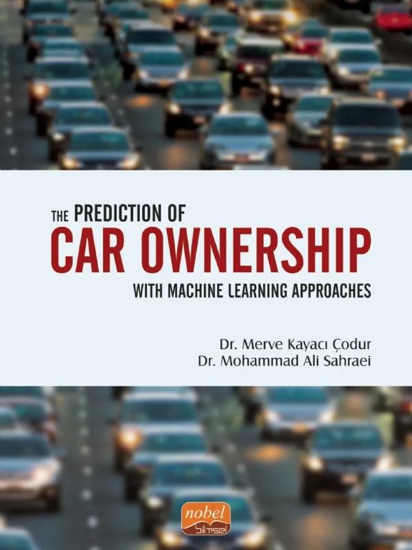 The Prediction of Car Ownership with Machine Learning Approaches