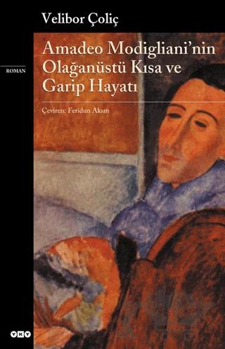 Amadeo Modigliani’nin Olağanüstü Kısa ve Garip Hayatı