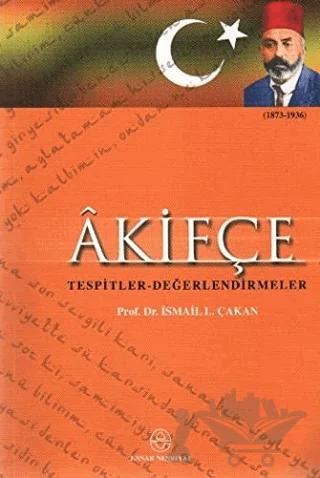 Akifçe Tespitler - Değerlendirmeler