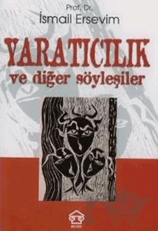 Yaratıcılık ve Diğer Söyleşiler