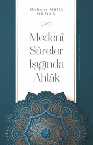 Medeni Sureler Işığında Ahlak