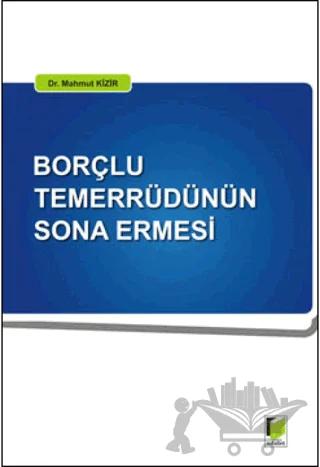 Borçlu Temerrüdünün Sona Ermesi