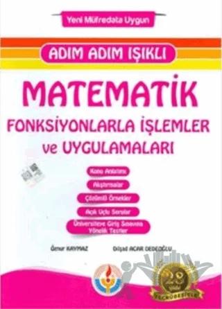 Adım Adım Işıklı Matematik Fonksiyonlarla İşlemler ve Uygulamaları