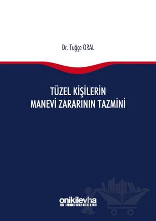 Tüzel Kişilerin Manevi Zararının Tazmini