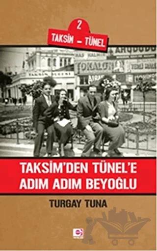 Taksim'den Tünele Adım Adım Beyoğlu