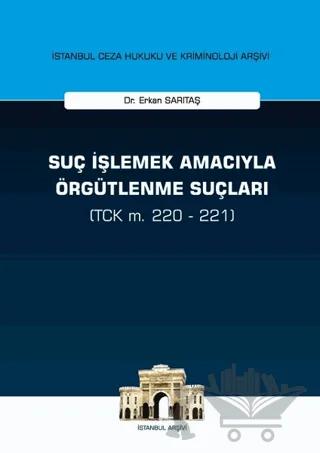 Suç İşlemek Amacıyla Örgütlenme Suçları