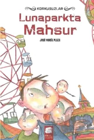 Korkusuzlar : Lunaparkta Mahsur