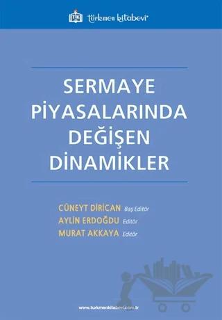 Sermaye Piyasalarında Değişen Dinamikler
