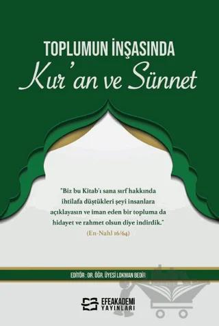 Toplumun İnşasında Kur’an ve Sünnet